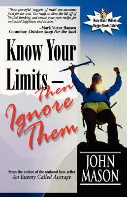 Cover of Know Your Limits - Then Ignore Them